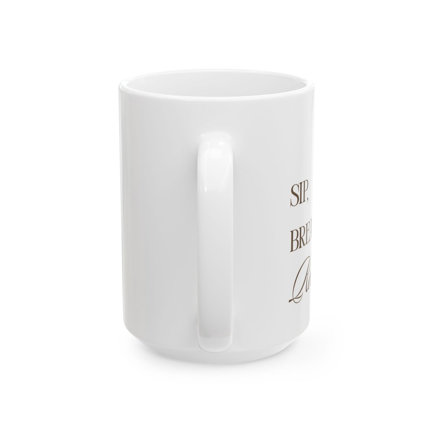 Sip. Breathe. Receive. | Soft Life Ritual Mug